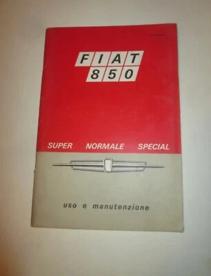 Libretto uso e manutenzione + Consigli agli utenti Fiat 850 - Immagine 1 di 2