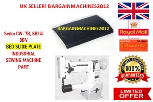 SEIKO CW-7B, 8B1 & 8BV WALKING FOOT BED SLIDE PLATE INDUSTRIAL SEWING MACHINE - Picture 1 of 3
