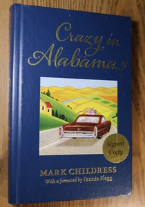Crazy In Alabama by Mark Childress 2016 Putnam Signed - Picture 1 of 4