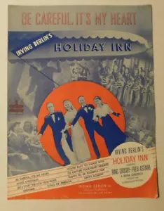 Spartiti Film "Be Careful, It's My Heart" in "Holiday Inn" ©1942 - Foto 1 di 2