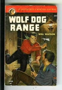 WOLF DOG RANGE by Will Watson, rare US Lion #61 western pulp vintage pb - Bild 1 von 1