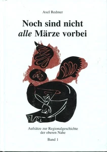 Axel Redmer: Noch sind nicht alle Märze vorbei Band 1 - Bild 1 von 2