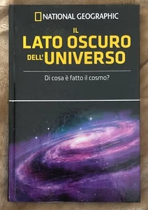 Le frontiere della scienza n. 17 - Il lato oscuro dell’Universo di Aa.vv.,  2018 - Picture 1 of 1
