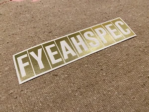 TOMMYFYEAH F YEAH SPEC GOLD DECAL STICKER SLAP JDM 10 INCH TOMMY FYEAH FYEAHSPEC - Picture 1 of 1