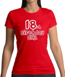 18th Birthday Girl - Womens T-Shirt - Birth Day 18 Present Gift Year Years Old - Picture 1 of 7