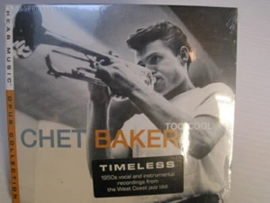 CHET BAKER "TOO COOL" Opus Collection - Hear Music   CD NEW & SEALED - Picture 1 of 3