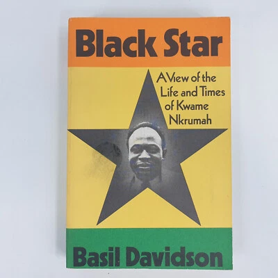 Black Star: A View of the Life and Times of Kwame Nkrumah - Basil Davidson Book - image 1 of 4