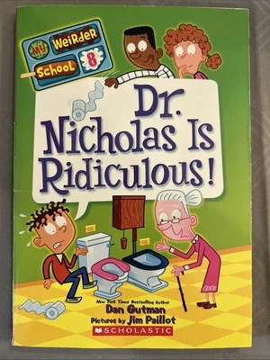 My Weirder School #8 Dr. Nicholas is Ridiculous by Dan Gutman Paperback - Image 1 of 2