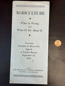 Q  VINTAGE Franklin D Roosevelt 1932 Agriculture What Is Wrong What To Do About - Picture 1 of 3