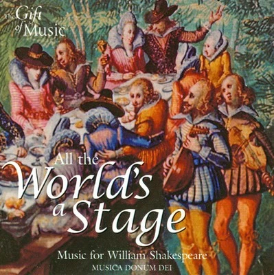Musica Donum Dei - All The World's A Stage: Music For William Shakespeare (CD, A Foto 1 de 3