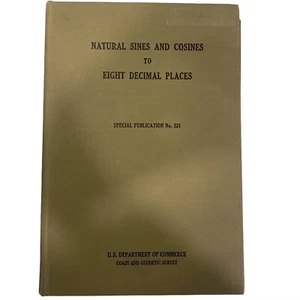1942 Natural Sines & Cosines To Eight Decimal Places Special Publication 231 VTG - Foto 1 di 6