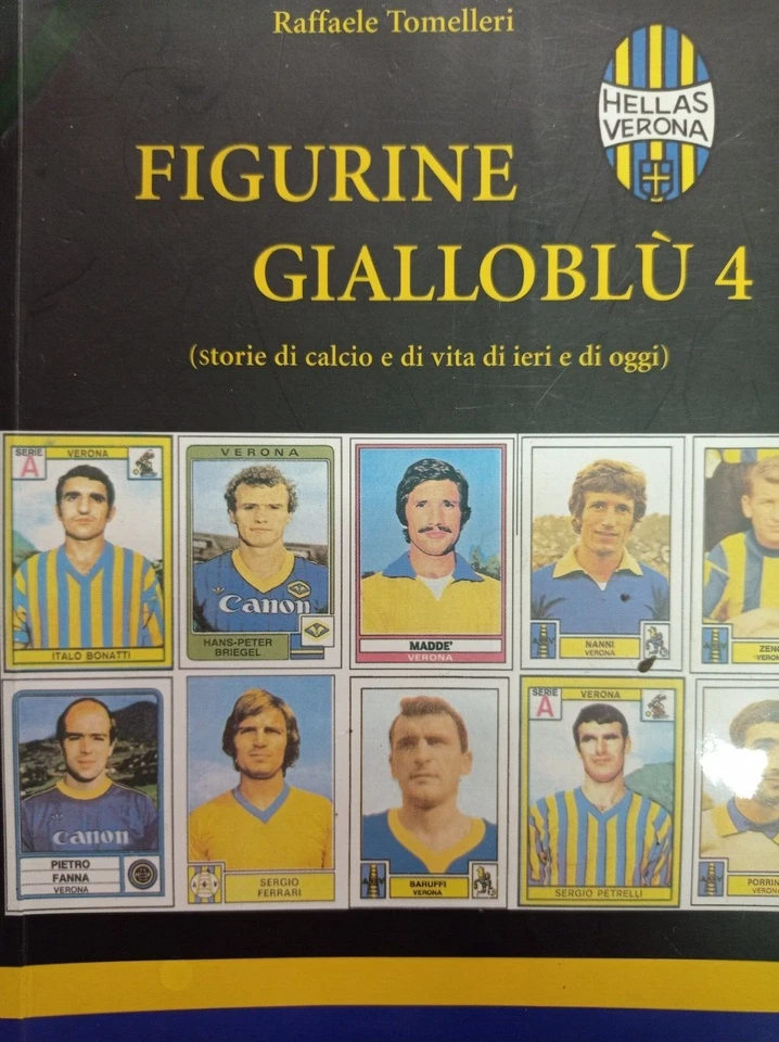 FIGURINE GIALLO BLU AUT TOMELLERI ALBO NR 4 -LIBRO STORIA HELLAS VERONA - Immagine 1 di 1