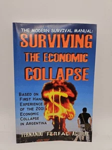 The Modern Survival Manual: Surviving the Economic Collapse by Fernando "Ferf… - Picture 1 of 4