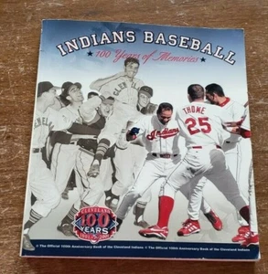 INDIANS BASEBALL 100 YEARS OF MEMORIES 1901-2001 LIMITED EDITION BOOK - Picture 1 of 9