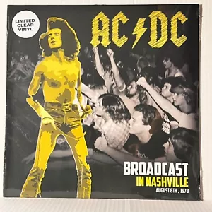 AC/DC - Broadcast In Nashville August 8th 1978 (clear vinyl) - Picture 1 of 2