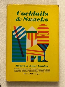 Cocktails & Snacks Cookbook Cook Book Robert Anne London Recipes Hardcover 1965 - Imagen 1 de 8