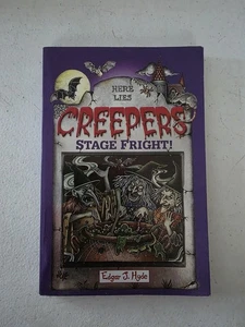 Creepers Book - Stage Fright! 2007 PB Edgar J. Hyde - Picture 1 of 5