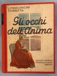GLI OCCHI DELL' ANIMA - Lidia Marconcini Torretta - S.E.I. 1937 (H6) - Imagen 1 de 1