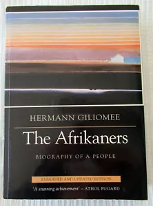 The Afrikaners: Biography of a People by Hermann Giliomee (softcover, 2nd ed) VG - Imagen 1 de 3