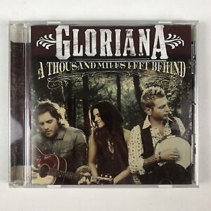 Thousand Miles Left Behind by Gloriana CD 2012