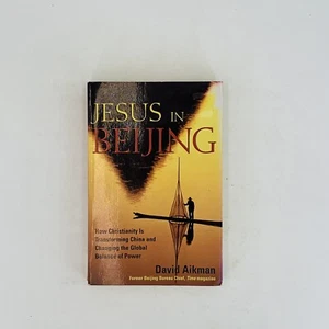 Jesus in Beijing: How Christianity is Transforming China and Changing the Global - Picture 1 of 7