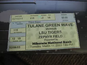 TICKET STUB 3/11/03 LSU TIGERS vs Tulane Green Wave Zephyr Field Baseball - Imagen 1 de 2
