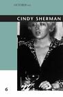 Cindy Sherman (Volume 6) (October Files (6))