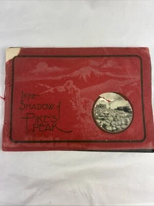 In The Shadow of Pike’s Peak 1904 Photography Book Colorado Springs  - Picture 1 of 12