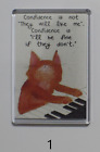 LARGE FRIDGE MAGNET ? A GIRL SHOULD BE 2 THINGS, CLASSY & FABULOUS ?? COCO CHANE