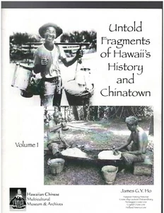 Untold Fragments of Hawaii's History and Chinatown by James G. Y. Ho, Signed - Bild 1 von 12