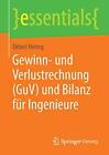 Gewinn- und Verlustrechnung (GuV) und Bilanz fur Ingenieure.by Hering New<|
