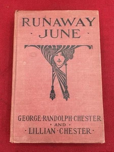 RUNAWAY JUNE GEORGE & LILLIAN CHESTER 1915 HC Antikes Buch - Bild 1 von 6