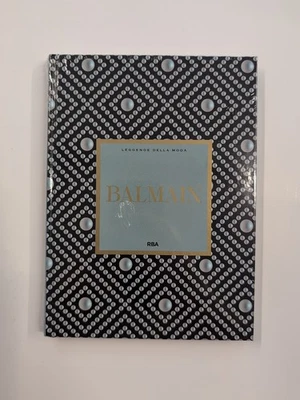 LEGGENDE DELLA MODA N° 32 - BALMAIN - RBA 2025 Nuovo Edicola 2025 - Immagine 1 di 3