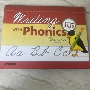 Abeka Writing With Phonics K5 Cursive NEW UNSUSED (No shrink wrap) - Picture 1 of 8
