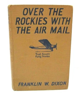 Ted Scott Over the Rockies With the Air Mail Franklin W. Dixon Grosset Dunlap HC - Bild 1 von 6