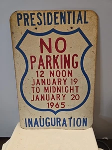 1965 Lyndon B Johnson Presidential Inauguration No Parking Sign Metal LBJ DC - Picture 1 of 6