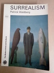 SURREALISM. By Patrick Waldberg - the Modern Artists and His World - Imagen 1 de 1