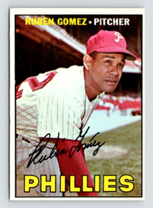 1967 Topps / #427 Ruben Gomez / Philadelphia Phillies, Raw Card