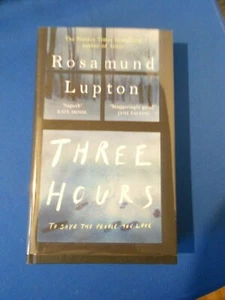 ROSAMUND LUPTION: THREE HOURS: NEW: SIGNED FIRST EDITION FIRST PRINT - Picture 1 of 3