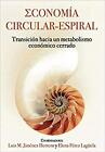 Economía Circular-Espiral, JIMENEZ HERRERO,LUIS M.#PERE