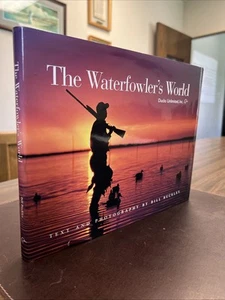 “The Waterfowler’s World” | Ducks Unlimited | Bill Buckley 1999 Table Book HCDJ - Picture 1 of 23