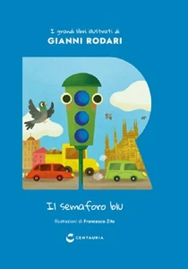 I grandi libri illustrati di GIANNI RODARI Uscita n° 48 Il semaforo blu - Bild 1 von 1