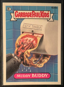 1988 Topps Garbage Pail Kids Series 15 - MUDDY BUDDY 606b - NDC OS15 Mint!