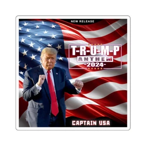 T-R-U-M-P Anthem 2024 by Captain USA - President Donald J Trump Square Stickers - Picture 1 of 12