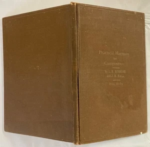 Ruebush & Hall PRACTICAL HARMONY AND COMPOSITION 1897 1st Edition MUSICAL THEORY - Imagen 1 de 3
