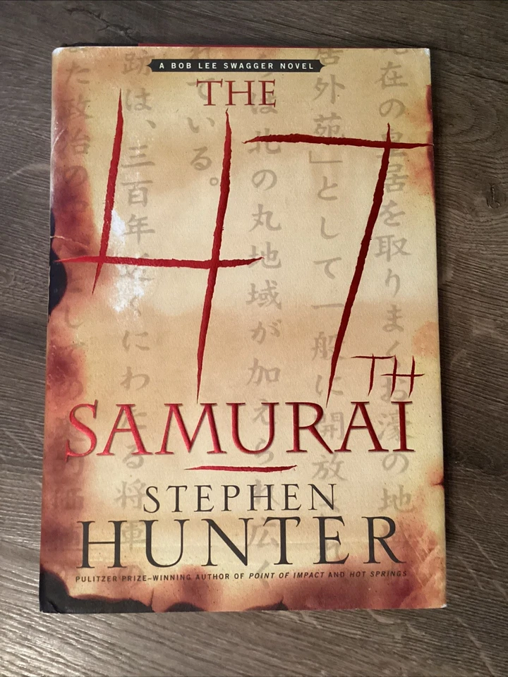 The 47th Samurai Stephen Hunter First Addition - Image 1 of 1