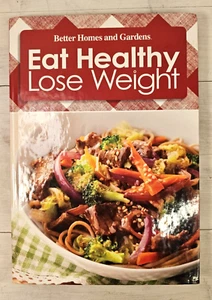Better Homes and Gardens: Eat Healthy Loose Weight 2012 Kochbuch Hardcover Band 5 - Bild 1 von 11