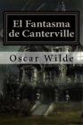 Oscar Wilde El Fantasma De Canterville (Spanish) Edition (Paperback) (Us Import)
