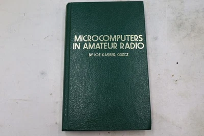 Microcomputers in Amateur Radio Kasser, J. HARDCOVER Used - Good-1981 - Image 1 of 2