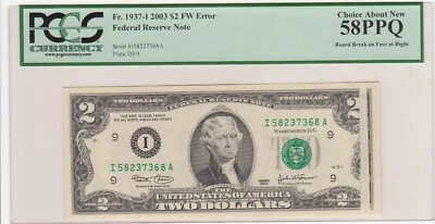 Rare 2003 Board Break Error Two Dollar Bill $2 PCGS CAN58PPQ - Image 1 of 2